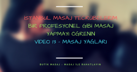Video 13 - Masaj Yağları