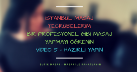 Video 5 - Hazırlık